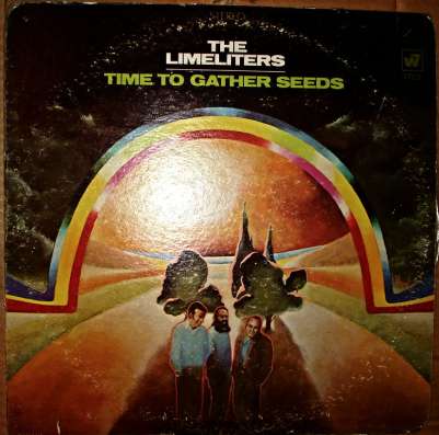 Пластинка  The Limeliters - Time To Gather Seeds