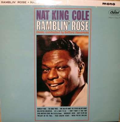 Nat King Cole ‎– Ramblin' Rose(UK)
